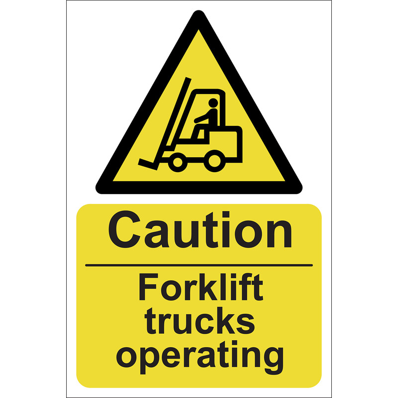 Caution Fork Lift Trucks Operating Sign